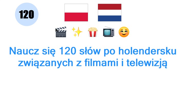 Naucz się 120 słów po holendersku związanych z filmami i telewizją